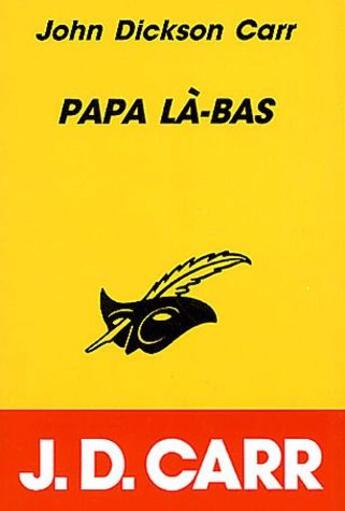 Couverture du livre « Papa là-bas » de John Dickson Carr aux éditions Editions Du Masque