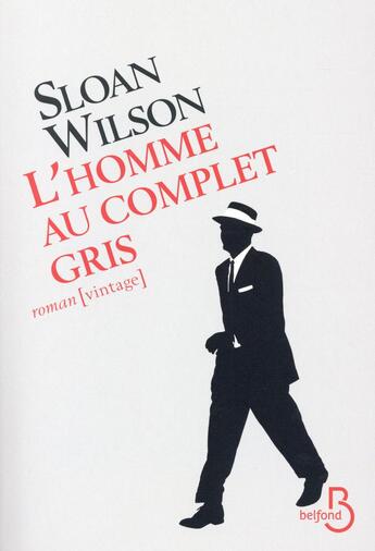 Couverture du livre « L'homme au complet gris » de Sloan Wilson aux éditions Belfond