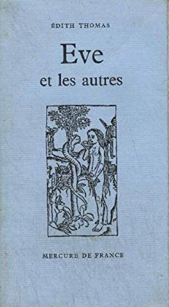 Couverture du livre « Eve et les autres » de Edith Thomas aux éditions Mercure De France