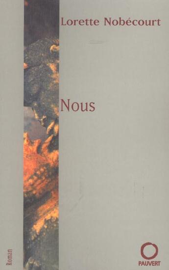 Couverture du livre « NOUS » de Lorette Nobecourt aux éditions Pauvert