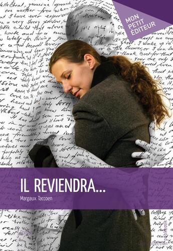 Couverture du livre « Il reviendra... » de Margaux Taccoen aux éditions Publibook