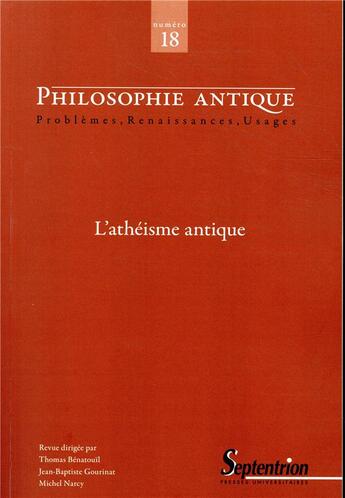 Couverture du livre « L atheisme dans l antiquite - philosophie antique n 18 » de Thomas Benatouil aux éditions Pu Du Septentrion