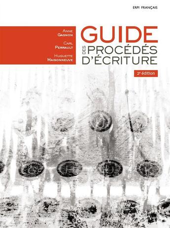 Couverture du livre « Guide des procedes d'ecriture 2e edition » de Gagnon/Perreault aux éditions Erpi - Renouveau Pedagogique