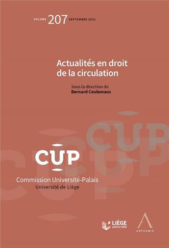 Couverture du livre « Actualités en droit de la circulation (volume 207) (1re édition) » de Bernard Ceulemans aux éditions Anthemis