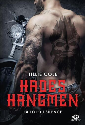 Couverture du livre « Hades Hangmen Tome 5 : la loi du silence » de Tillie Cole aux éditions Milady