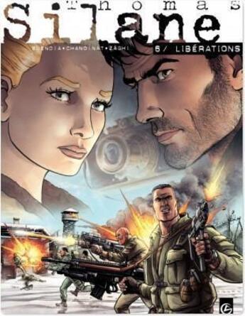 Couverture du livre « Thomas Silane Tome 6 ; libérations » de Roberto Zaghi et Patrice Buendia et Philippe Chanoinat aux éditions Bamboo