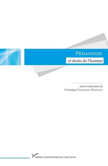 Couverture du livre « Pédagogie et droits de l'homme » de Veronique Champeil-Desplats aux éditions Pu De Paris Nanterre