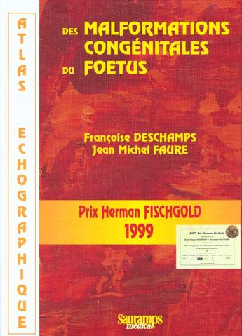 Couverture du livre « Atlas echographique des malformations congenitales du foetus » de Deschamps/Faure aux éditions Sauramps Medical