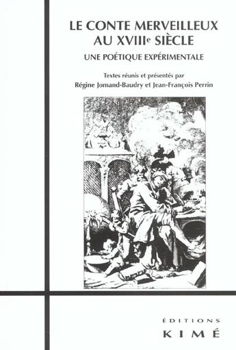 Couverture du livre « Le conte merveilleux au xviiie siecle » de Perrin aux éditions Kime