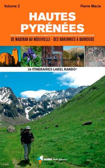 Couverture du livre « Vos 25 itinéraires dans les Hautes-Pyrénées t.2 ; de Madiran au Néouvielle, des Baronnies à Barroude » de Pierre Macia aux éditions Rando