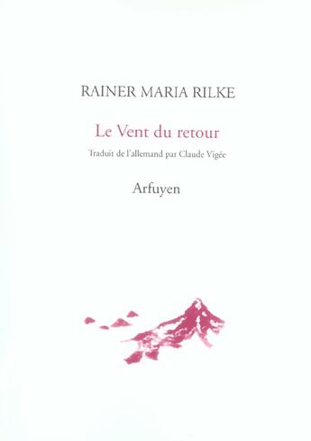 Couverture du livre « Vent du retour (le) » de Rilke Rainer M aux éditions Arfuyen