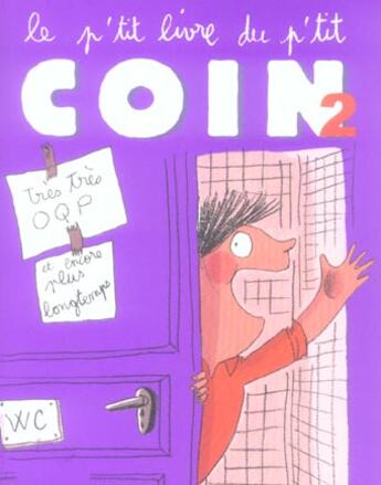 Couverture du livre « Le p'tit livre du p'tit coin t.2 » de Gillot/Le Huche aux éditions Tourbillon