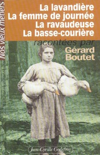 Couverture du livre « Lavand femme journee ravaudeuse » de Gerard Boutet aux éditions Jean-cyrille Godefroy