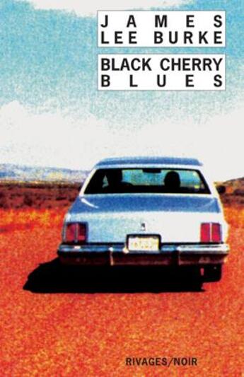 Couverture du livre « Black cherry blues » de James Lee Burke aux éditions Rivages