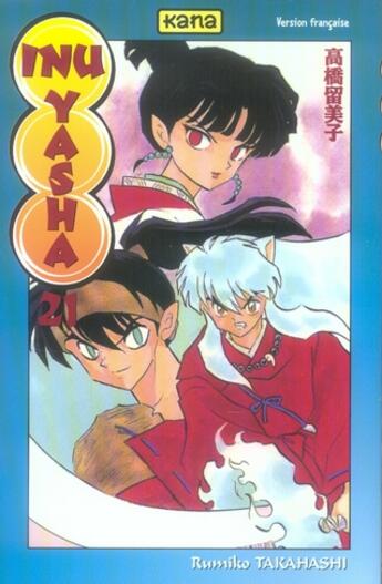 Couverture du livre « Inu-yasha - tome 21 » de Rumiko Takahashi aux éditions Kana