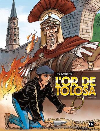 Couverture du livre « L'or de Tolosa » de Mor et Gus aux éditions P & T Production - Joker