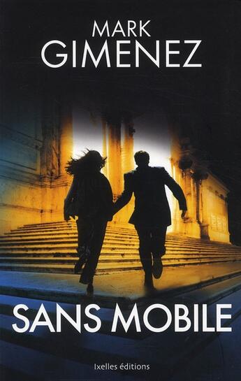 Couverture du livre « Sans mobile » de Mark Gimenez aux éditions Ixelles