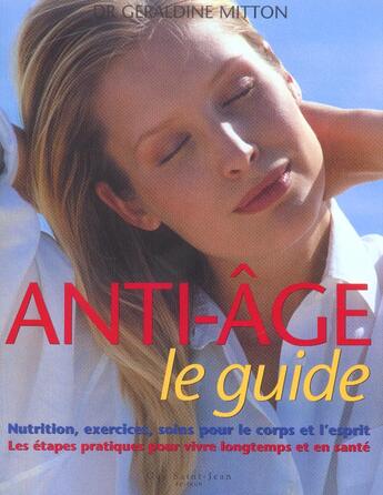 Couverture du livre « Anti-age : le guide » de Geraldine Mitton aux éditions Saint-jean Editeur