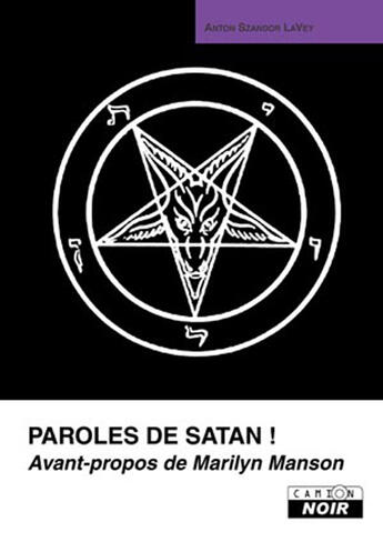 Couverture du livre « Paroles de satan » de Anton Szandor Lavey aux éditions Le Camion Blanc