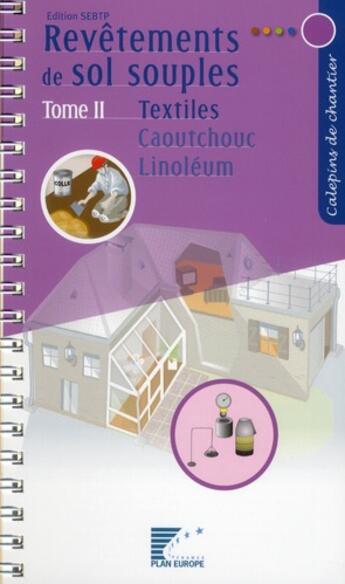 Couverture du livre « Calepin de chantier ; revêtement de sols souples textiles » de  aux éditions Sebtp