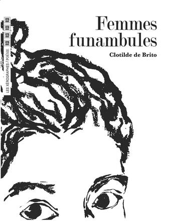 Couverture du livre « Femmes funambules » de Clotilde De Brito aux éditions Xerographes