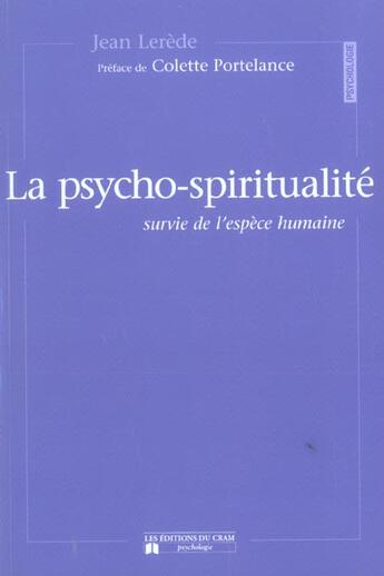 Couverture du livre « Psycho-spiritualite survie de l'espece humaine » de Jean Lerede aux éditions Du Cram