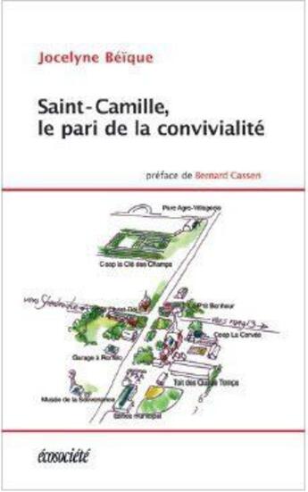 Couverture du livre « Saint-Camille, le pari de la convivialité » de Jocelyne Beique aux éditions Ecosociete