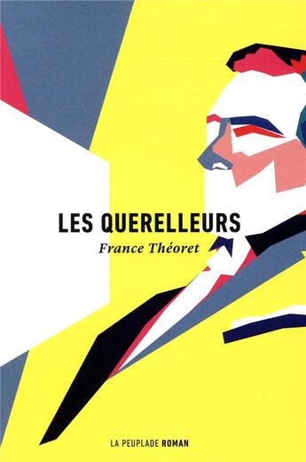 Couverture du livre « Les querelleurs » de France Theoret aux éditions La Peuplade