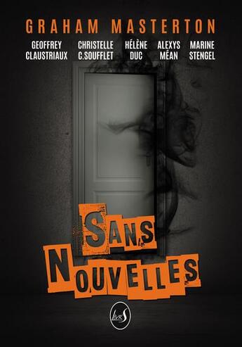 Couverture du livre « Sans nouvelles » de Helene Duc et Geoffrey Claustriaux et Graham Masterton et Christelle Colpaert Soufflet et Marine Stengel et Alexys Mean aux éditions Livr's