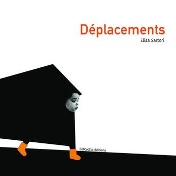 Couverture du livre « Déplacements » de Elisa Sartori aux éditions Cotcotcot