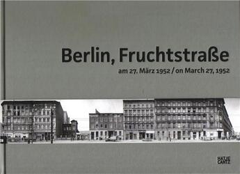 Couverture du livre « Berlin, fruchtstrasse on march 27, 1952 /anglais/allemand » de Tiedemann/Groschner/ aux éditions Hatje Cantz