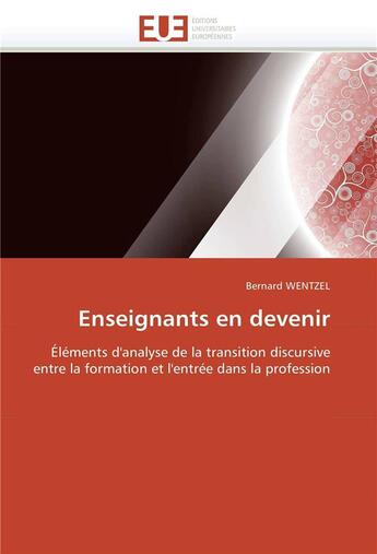 Couverture du livre « Enseignants en devenir » de Wentzel-B aux éditions Editions Universitaires Europeennes