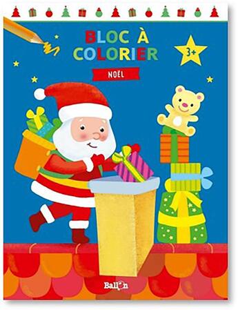 Couverture du livre « Bloc a colorier - noel » de  aux éditions Le Ballon