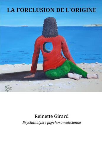 Couverture du livre « La forclusion de l'origine » de Girard Reinette aux éditions Librinova