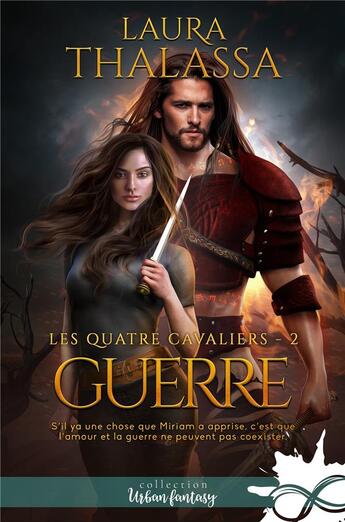 Couverture du livre « Les quatre cavaliers t.2 ; guerre » de Laura Thalassa aux éditions Mxm Bookmark