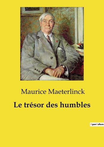 Couverture du livre « Le trésor des humbles » de Maurice Maeterlinck aux éditions Culturea