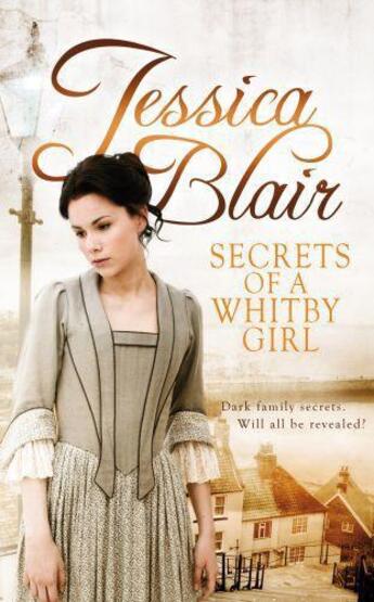 Couverture du livre « Secrets of a Whitby Girl » de Blair Jessica aux éditions Little Brown Book Group Digital