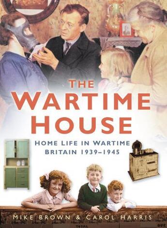 Couverture du livre « The Wartime House » de Harris Carol aux éditions History Press Digital