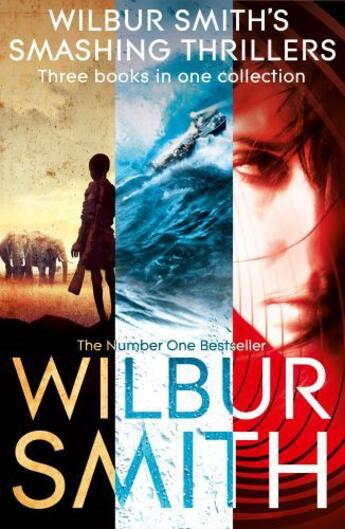 Couverture du livre « Wilbur Smith's Smashing Thrillers » de Wilbur Smith aux éditions Pan Macmillan