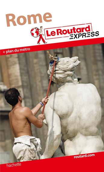 Couverture du livre « LE ROUTARD EXPRESS ; Rome » de  aux éditions Hachette Tourisme