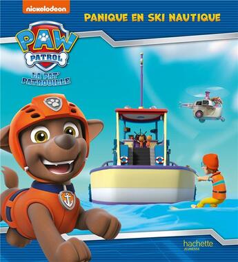 Couverture du livre « La pat' patrouille - panique en ski nautique - album rc » de Nickelodeon aux éditions Hachette Jeunesse