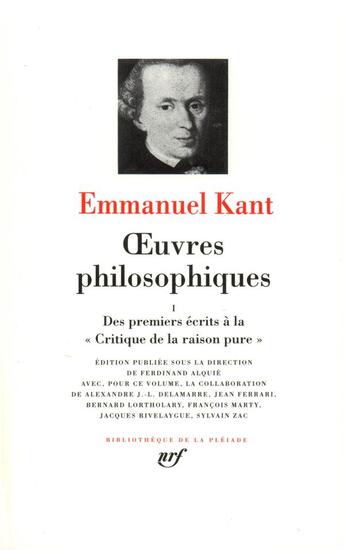 Couverture du livre « Oeuvres philosophiques t.1 ; des premiers écrits à la critique de la raison pure » de Emmanuel Kant aux éditions Gallimard