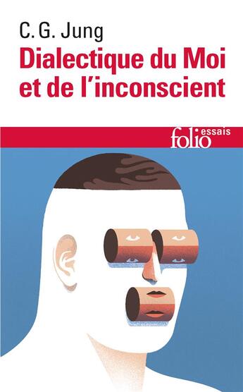 Couverture du livre « Dialectique du moi et de l'inconscient » de Carl Gustav Jung aux éditions Folio