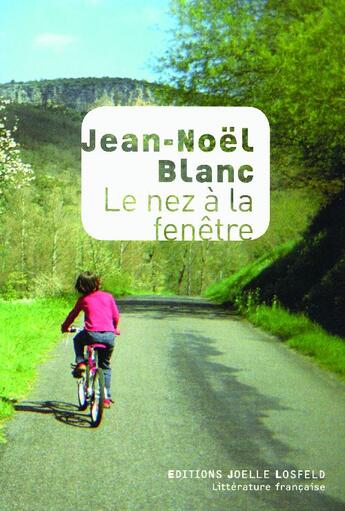 Couverture du livre « Le nez à la fenêtre » de Jean-Noel Blanc aux éditions Joelle Losfeld