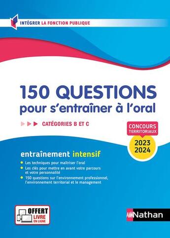 Couverture du livre « 150 questions pour s'entraîner à l'oral : categories B et C ; concours territoriaux (édition 2023/2024) » de Fabienne Geninasca aux éditions Nathan