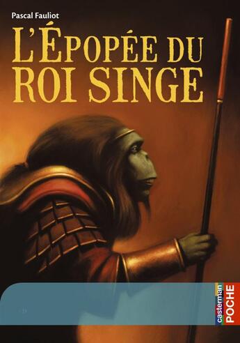 Couverture du livre « L'épopée du roi singe » de Pascal Fauliot aux éditions Casterman