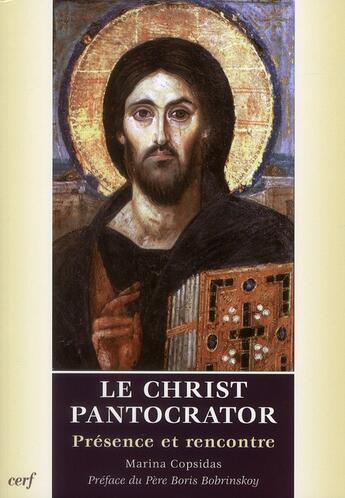 Couverture du livre « Le Christ pantocrator ; présence et rencontre » de Copsidas M aux éditions Cerf