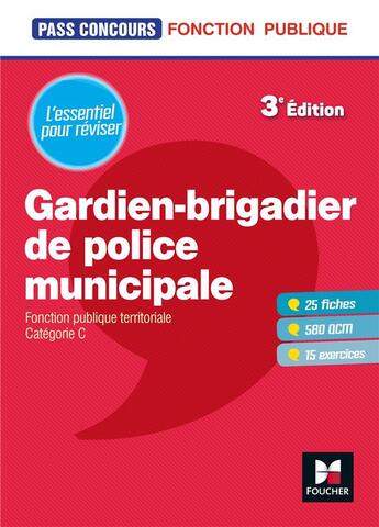 Couverture du livre « Pass'concours : gardien-brigadier de police municipale ; fonction publique territoriale ; catégorie C (3e édition) » de Veronique Saunier et Isabelle Prouteau aux éditions Foucher