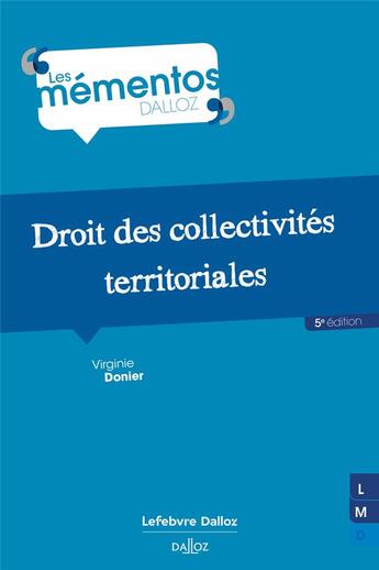 Couverture du livre « Droit des collectivités territoriales (5e édition) » de Virginie Donier aux éditions Dalloz