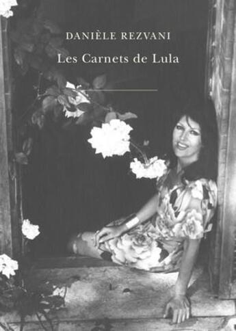 Couverture du livre « Les carnets de lula » de Daniele Rezvani aux éditions Belles Lettres